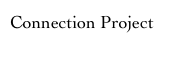 Connection Project